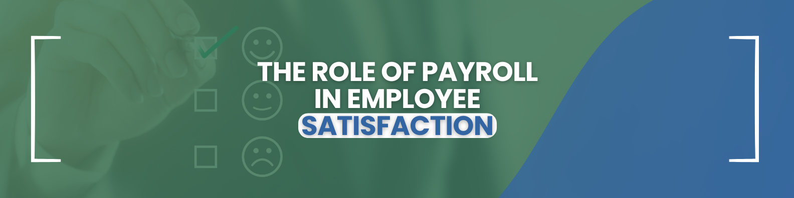 The Role of Payroll in Employee Satisfaction blog 1759844672117